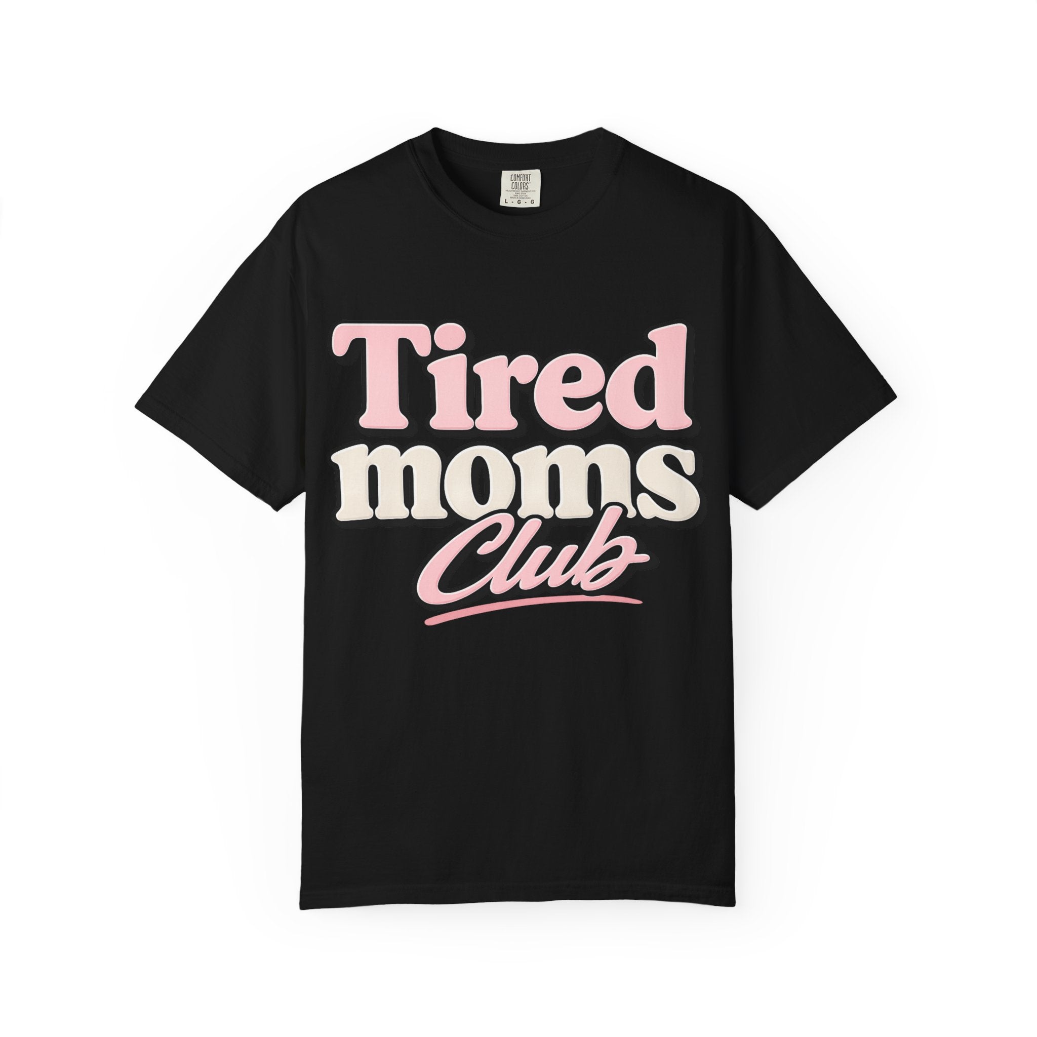 Tired Moms Club T-Shirt — Funny Retro Mom Graphic Tee