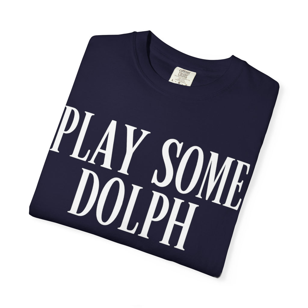 Play some Dolph T-Shirt