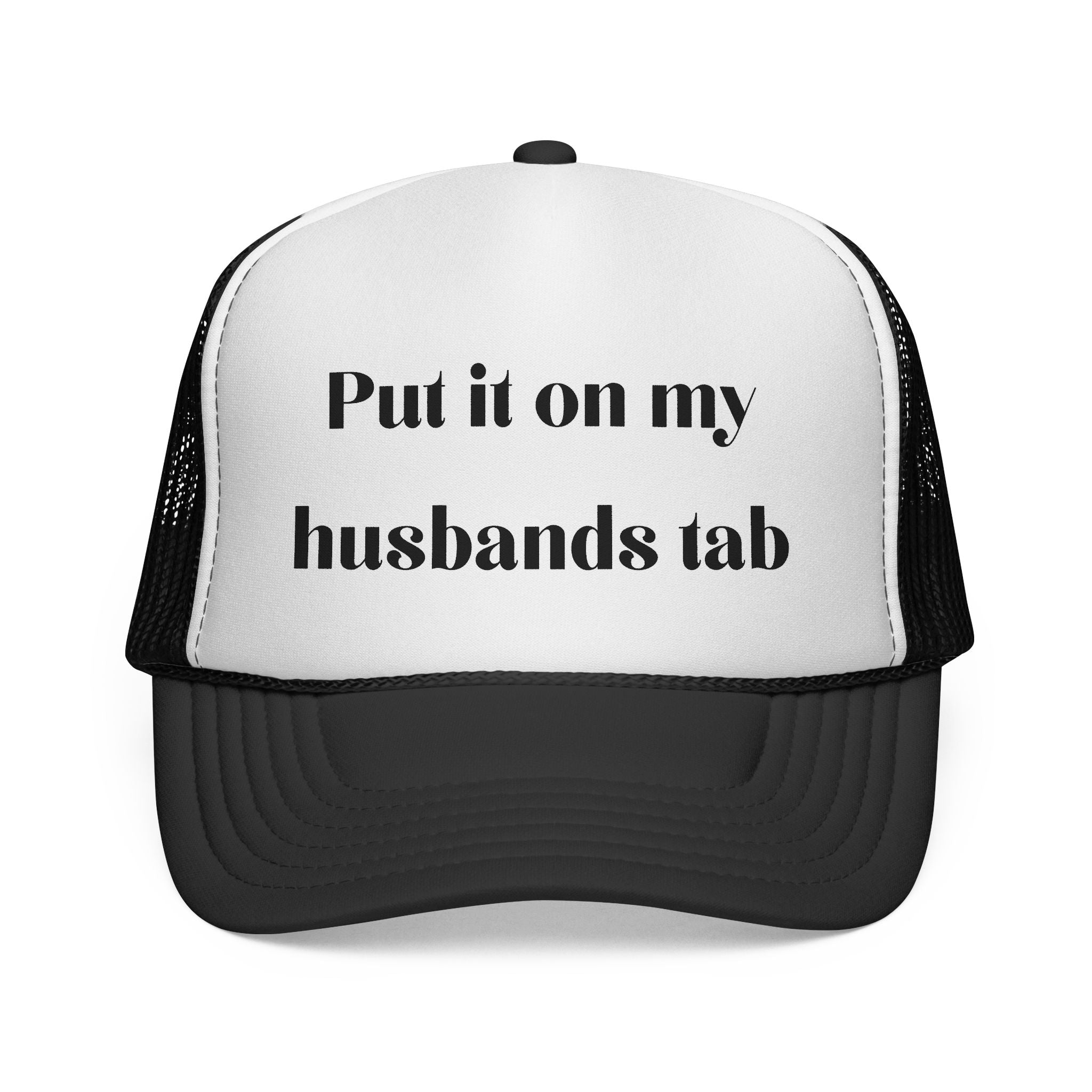 Trucker Cap — "Put it on my husband's tab" Funny Bachelorette & Mom Life Hat