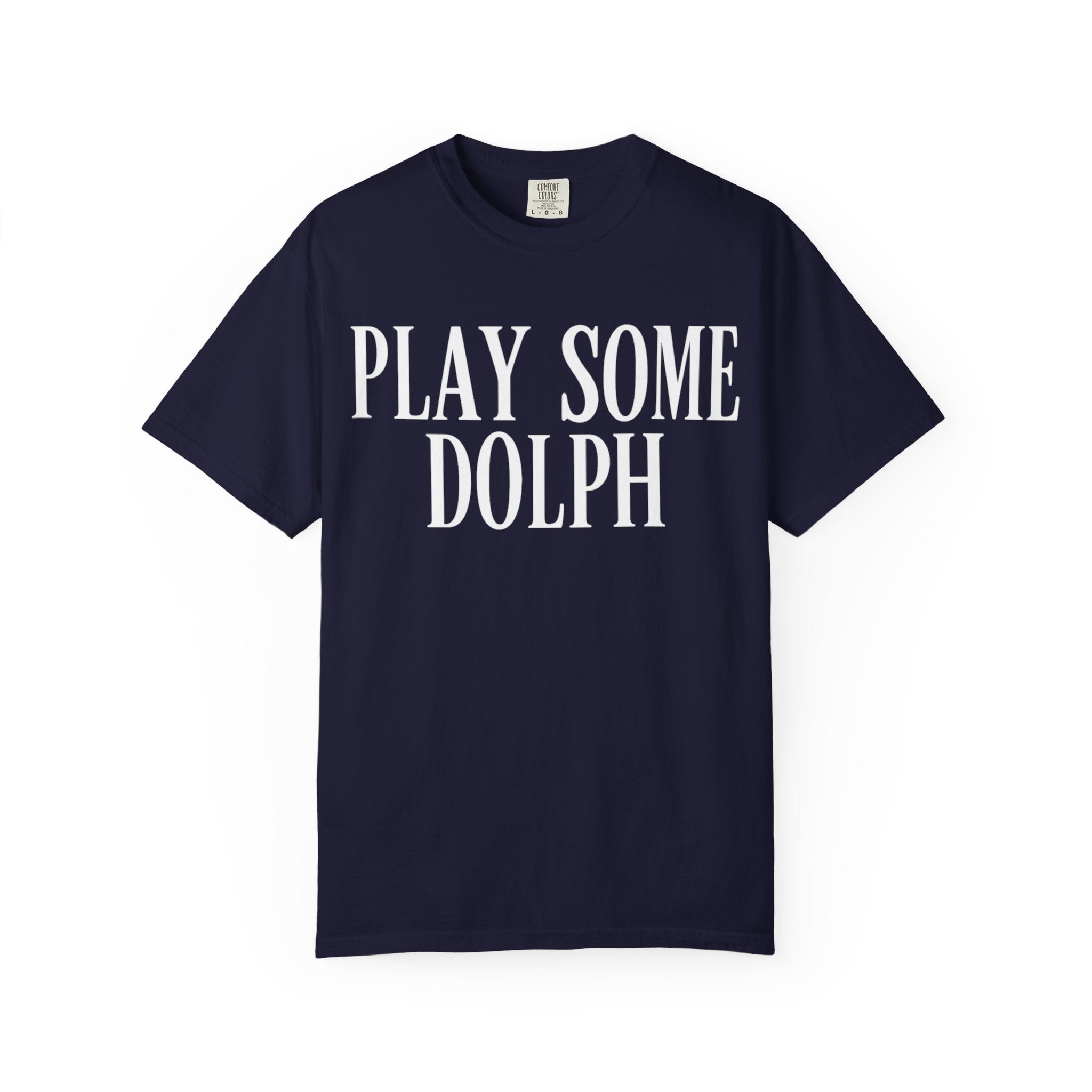 Play some Dolph T-Shirt