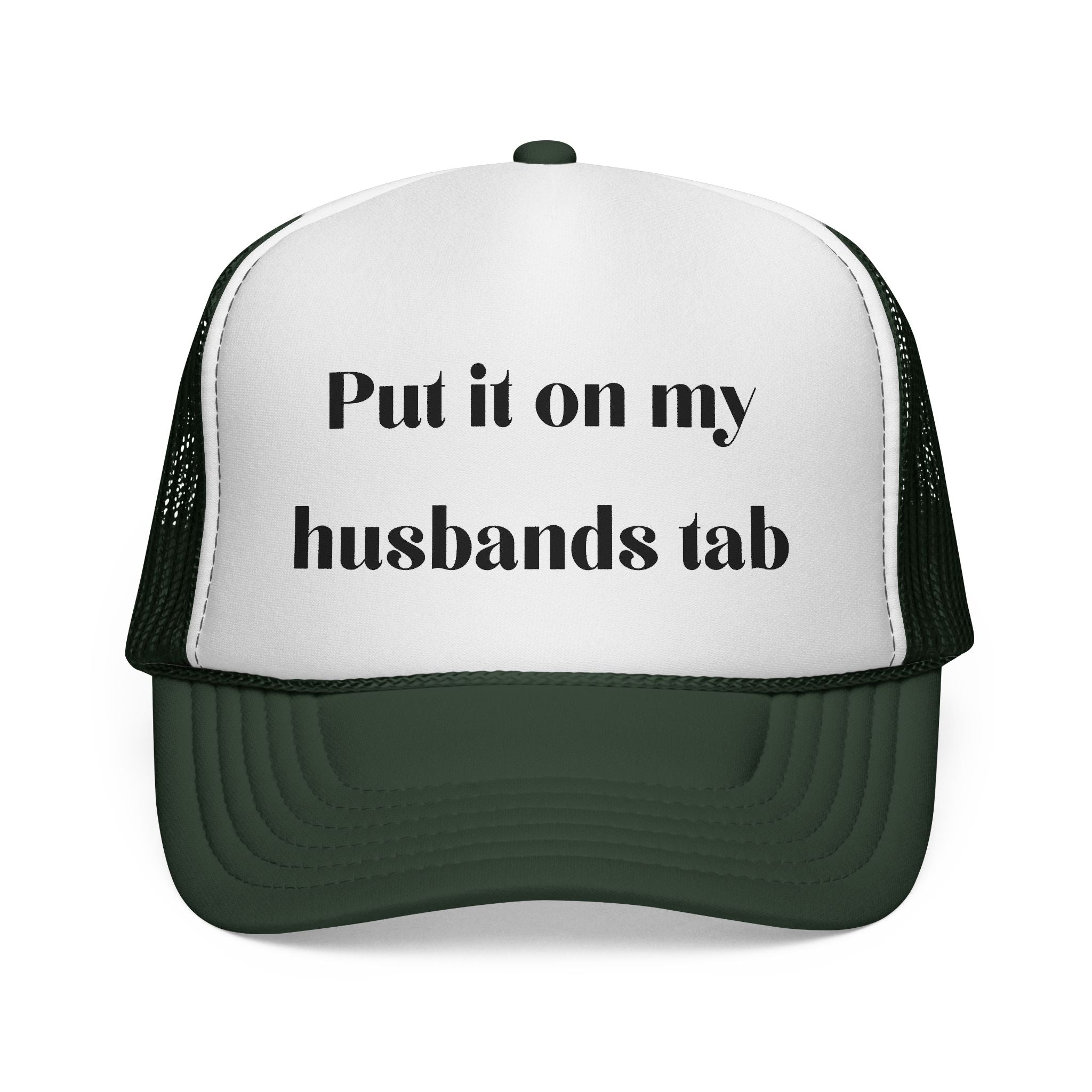 Trucker Cap — "Put it on my husband's tab" Funny Bachelorette & Mom Life Hat