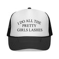 "I Do All The Pretty Girls Lashes" Lash Artist Hat