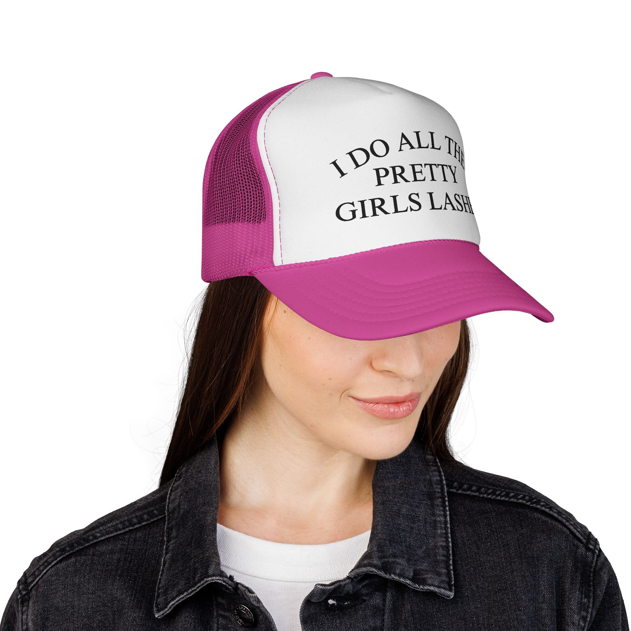 "I Do All The Pretty Girls Lashes" Lash Artist Hat