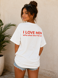 I love men who stfu T-Shirt