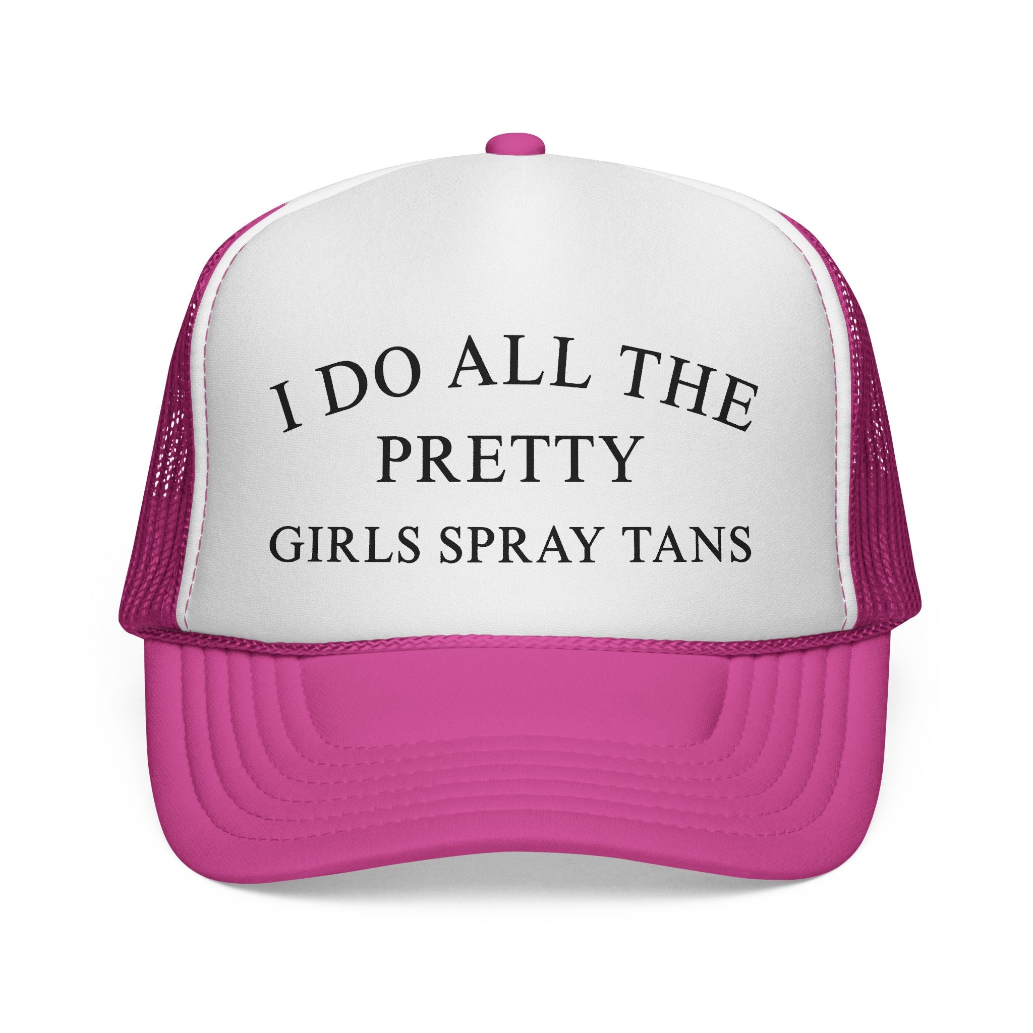 Trucker Cap — “I Do All The Pretty Girls Spray Tans” Mesh Baseball Hat
