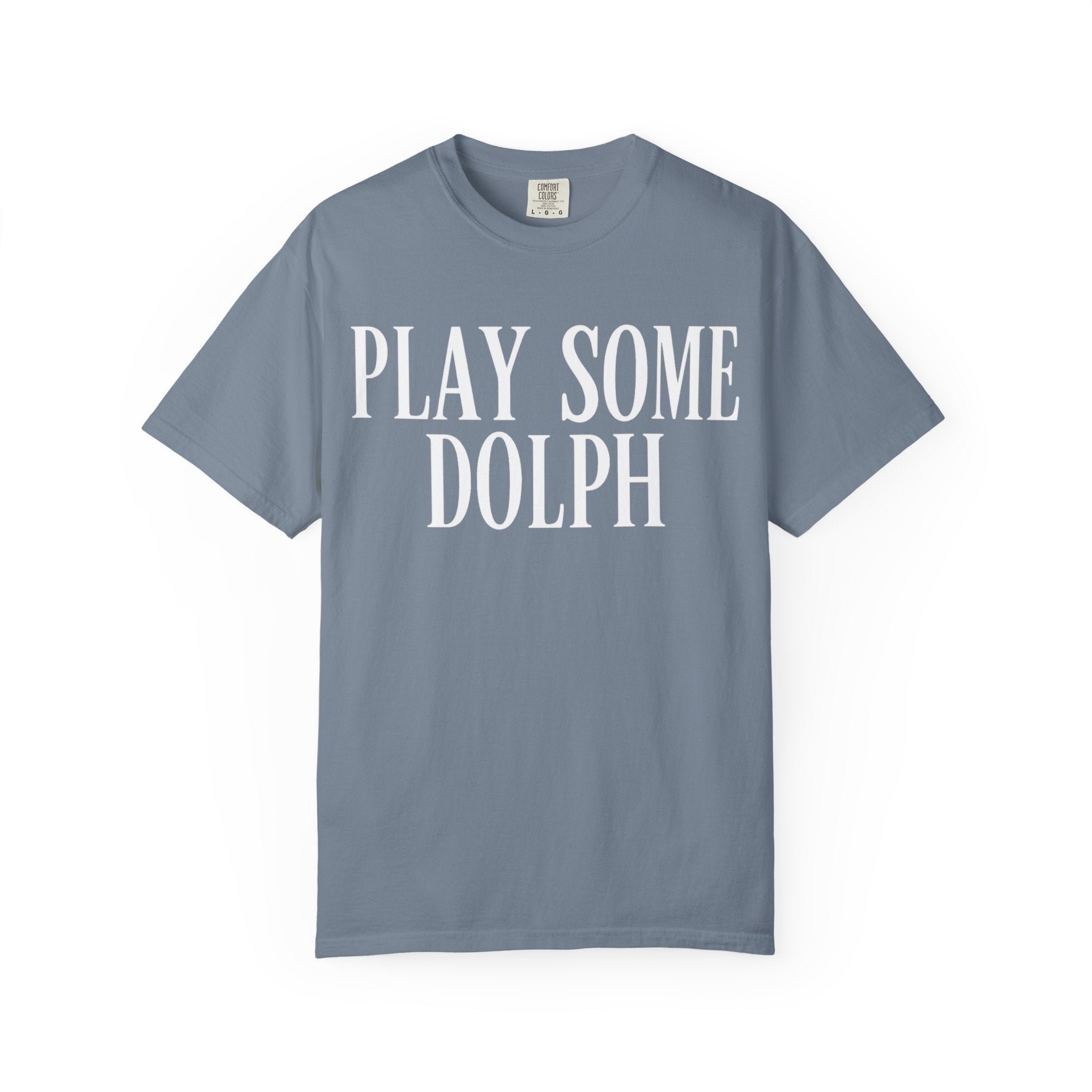 Play some Dolph T-Shirt