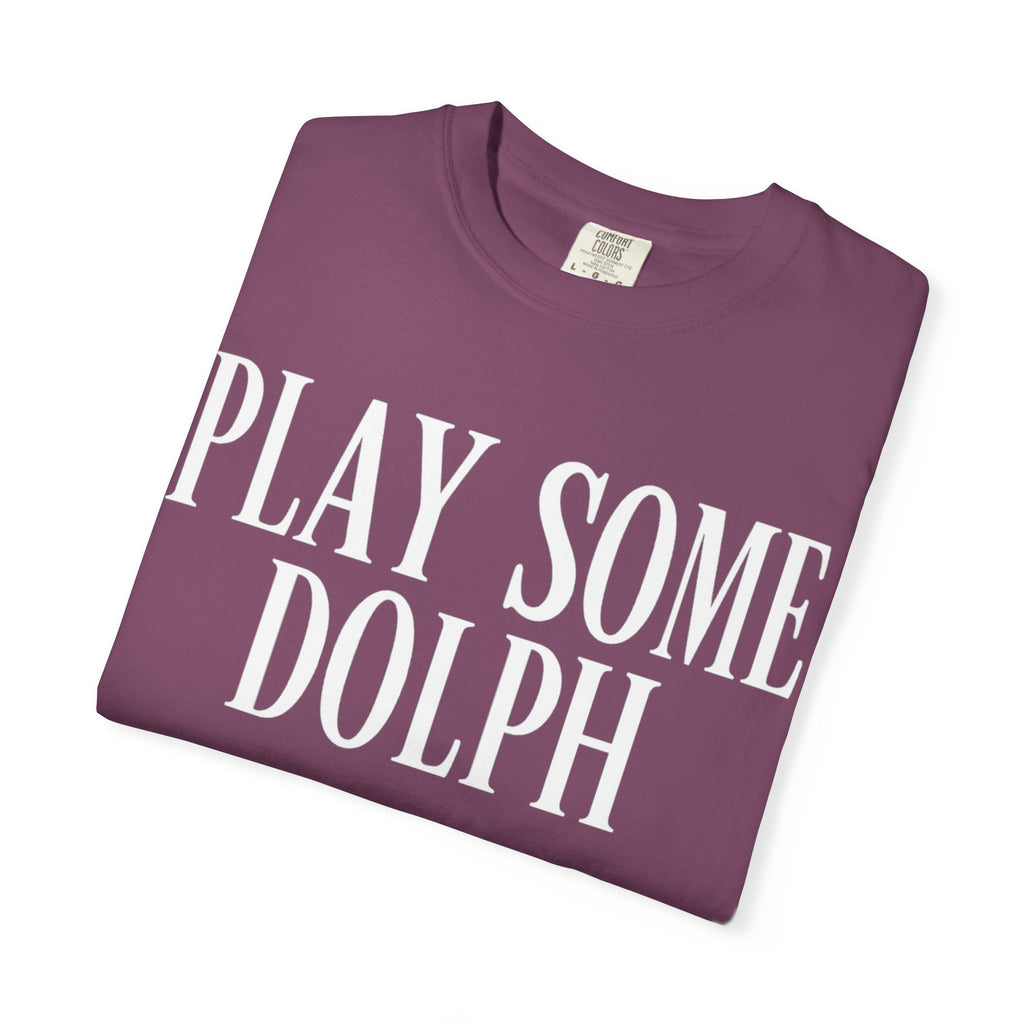 Play some Dolph T-Shirt