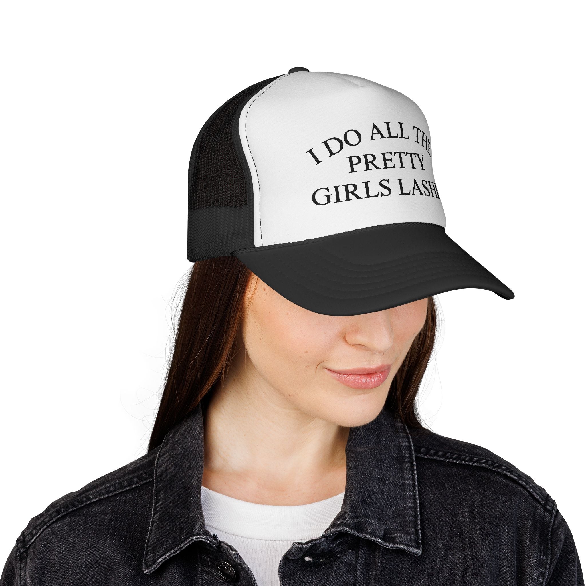"I Do All The Pretty Girls Lashes" Lash Artist Hat