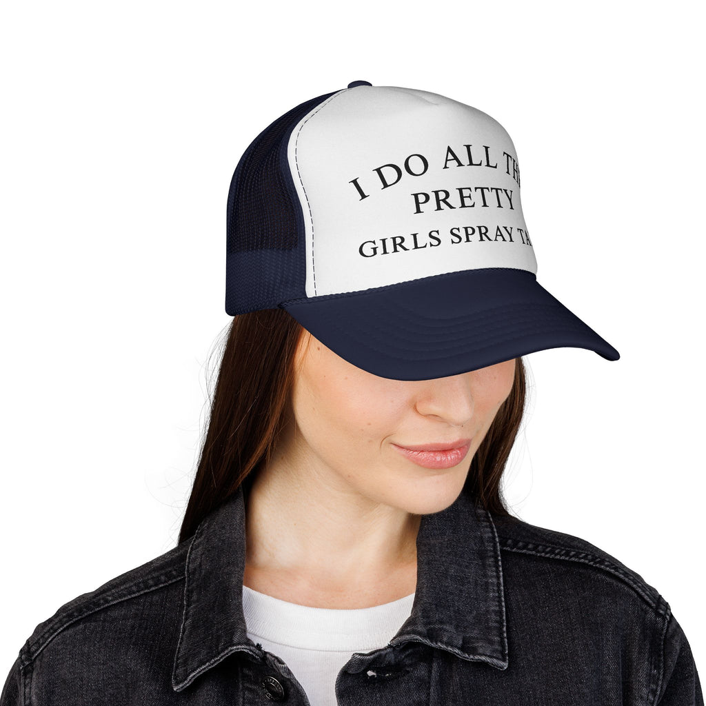 Trucker Cap — “I Do All The Pretty Girls Spray Tans” Mesh Baseball Hat